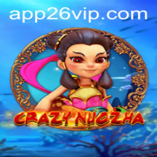 Explorando o Mundo de CrazyNuoZha e a Chave para o Sucesso: 26vip